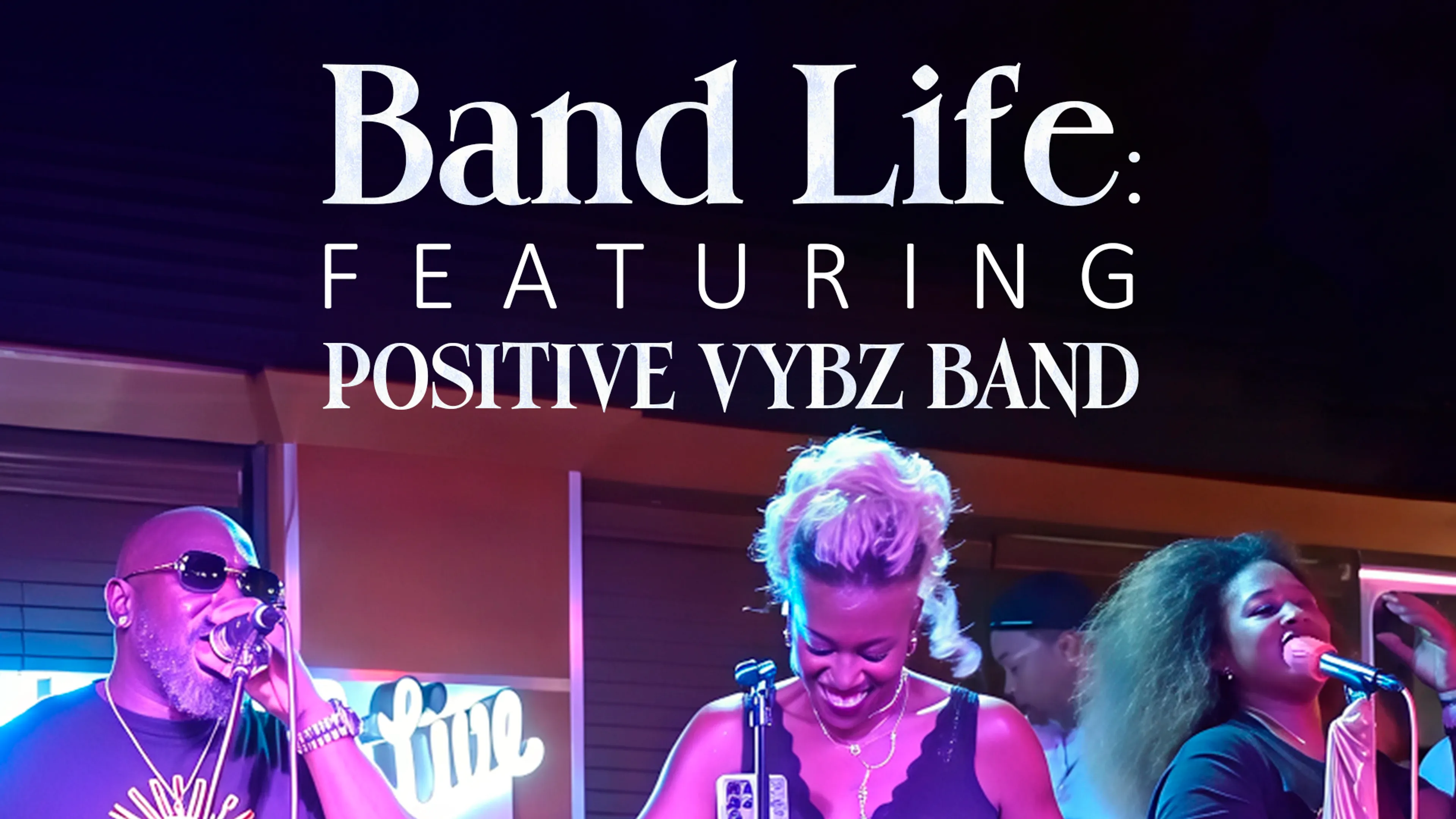 Band Life: Featuring Positive Vybz Band poster